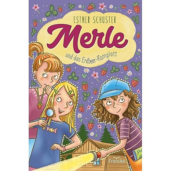 Merle und das Erdbeer-Komplott, Esther Schuster