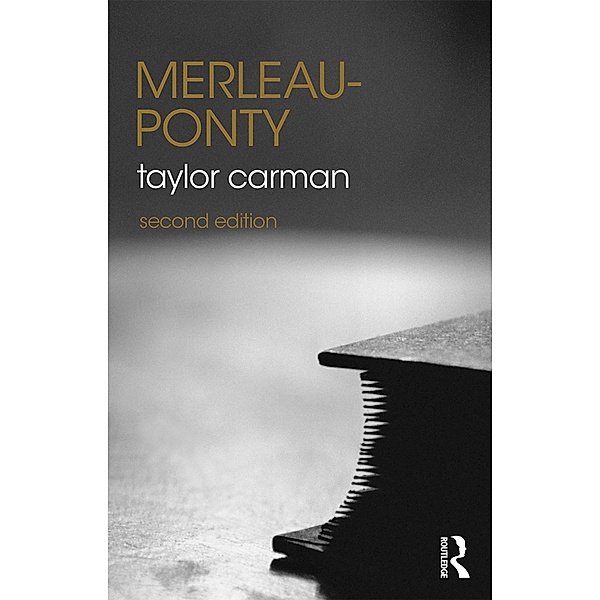 Merleau-Ponty, Taylor Carman