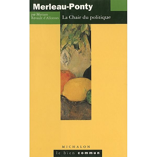 Merleau-Ponty, Revault d'Allones Myriam Revault d'Allones
