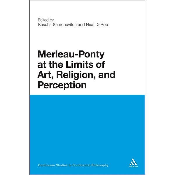 Merleau-Ponty at the Limits of Art, Religion, and Perception