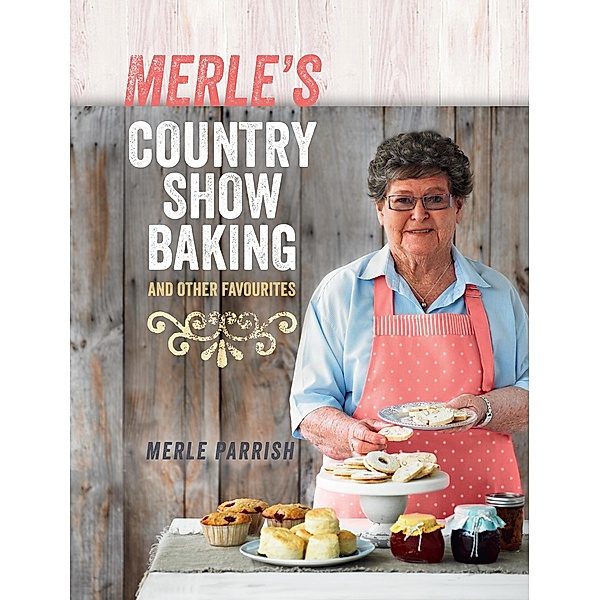 Merle's Country Show Baking / Puffin Classics, Merle Parrish