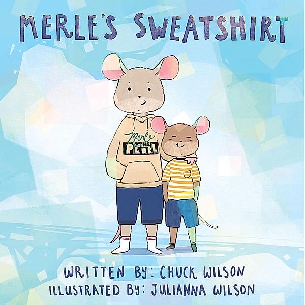 Merle's Sweatshirt, Chuck Wilson