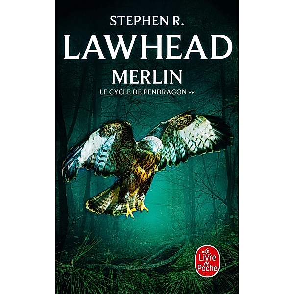 Merlin (Le Cycle de Pendragon, Tome 2) / Le Cycle de Pendragon Bd.2, Stephen R. Lawhead