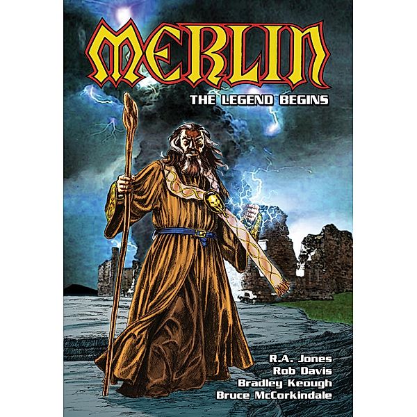 Merlin: The Legend Begins / Merlin: The Legend Begins, R. A. Jones