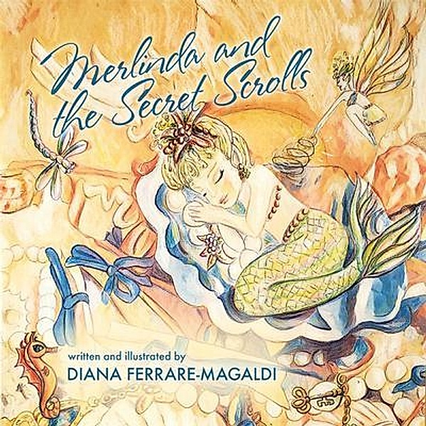 Merlinda and the Secret Scrolls, Diana Ferrare-Magaldi