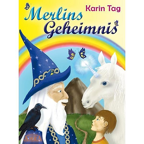 Merlins Geheimnis, Karin Tag