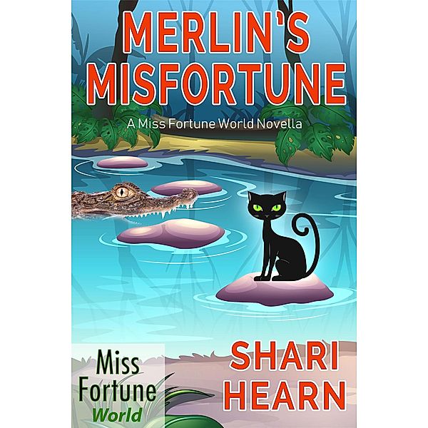 Merlin's Misfortune (Miss Fortune World) / Miss Fortune World, Shari Hearn