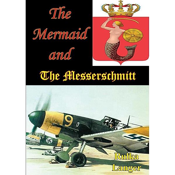 Mermaid And The Messerschmitt, Rulka Langer