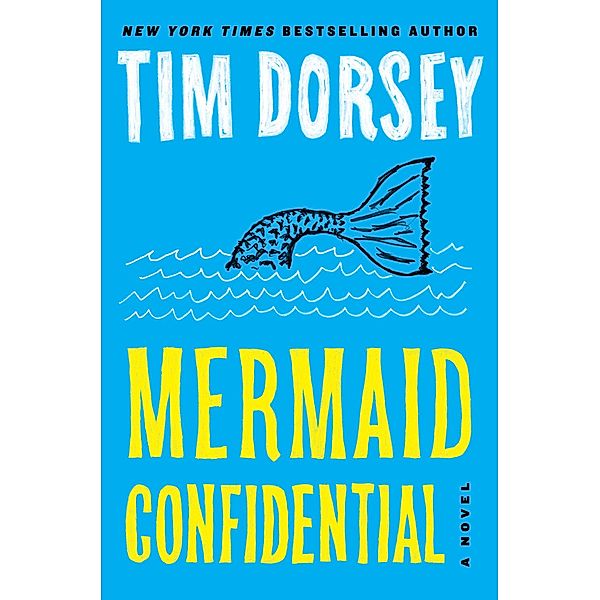 Mermaid Confidential / Serge Storms Bd.25, Tim Dorsey