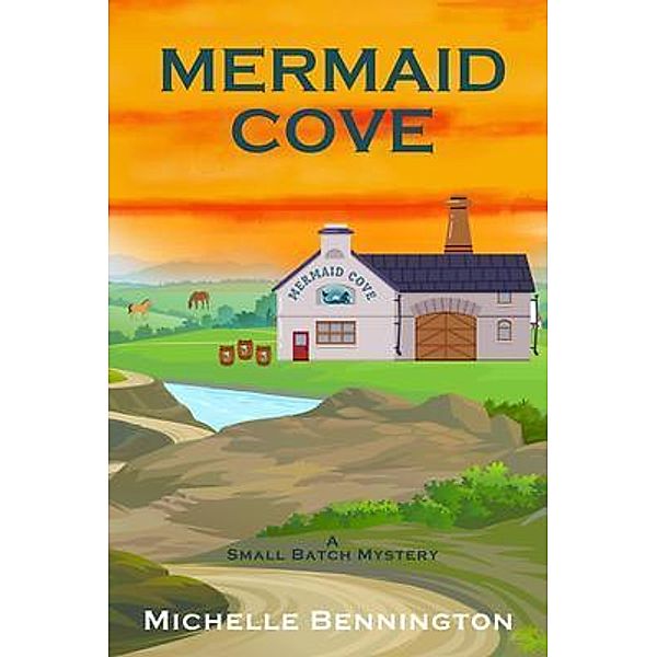 Mermaid Cove / A Small Batch Mystery Bd.2, Michelle Bennington