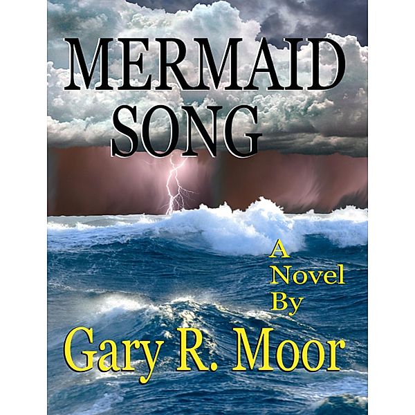 Mermaid Song - Ebook, Gary R. Moor