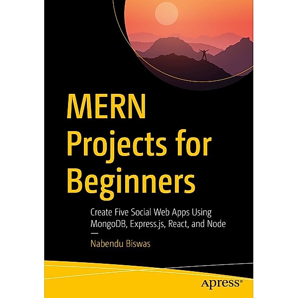 MERN Projects for Beginners, Nabendu Biswas