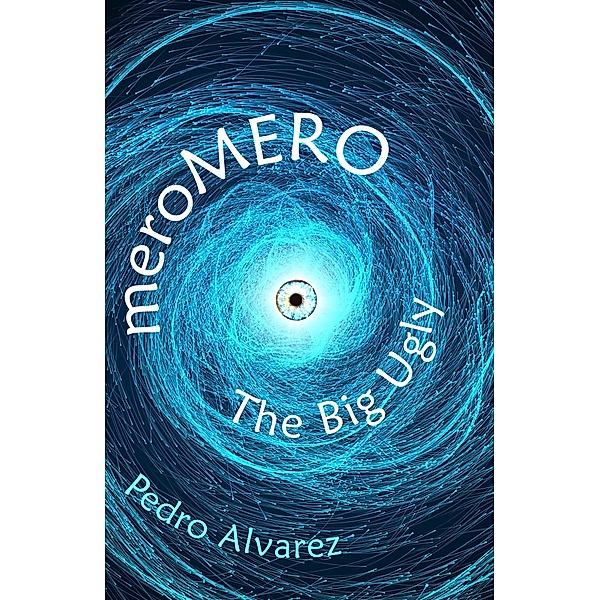 meroMERO: The Big Ugly, Pedro Alvarez