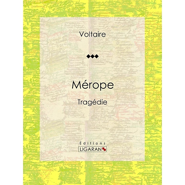 Mérope, Voltaire