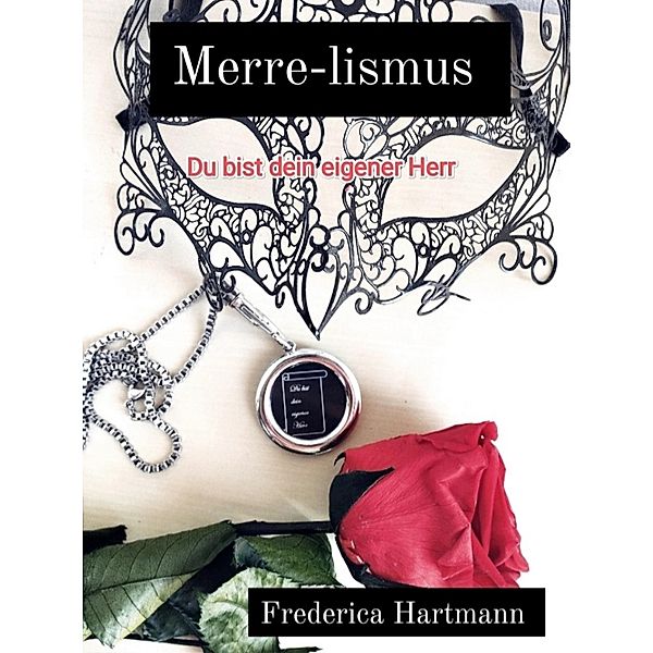 Merre-lismus, Frederica Hartmann