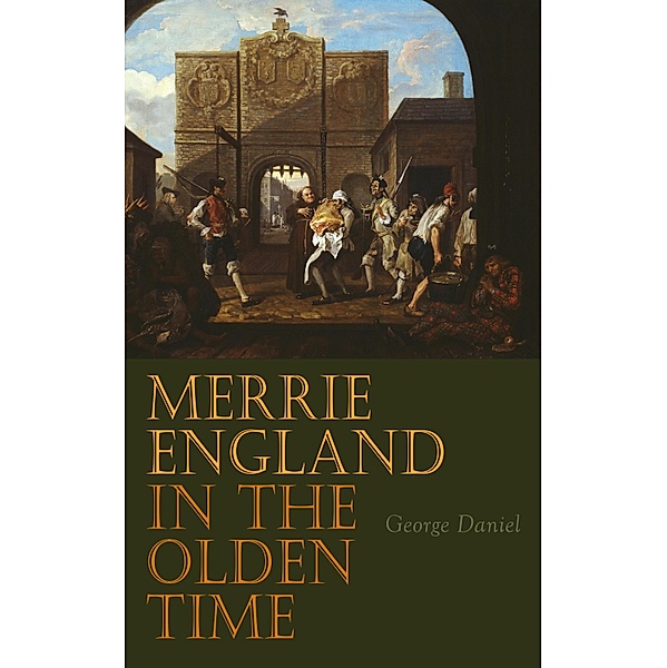 Merrie England in the Olden Time, George Daniel
