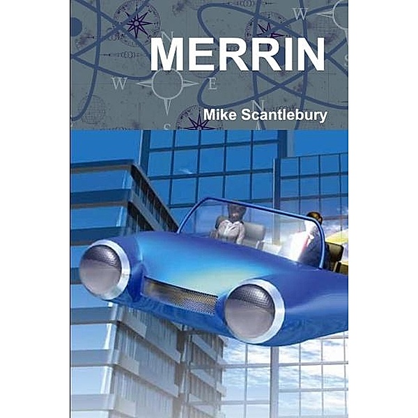 Merrin (Future Flights, #3) / Future Flights, Mike Scantlebury