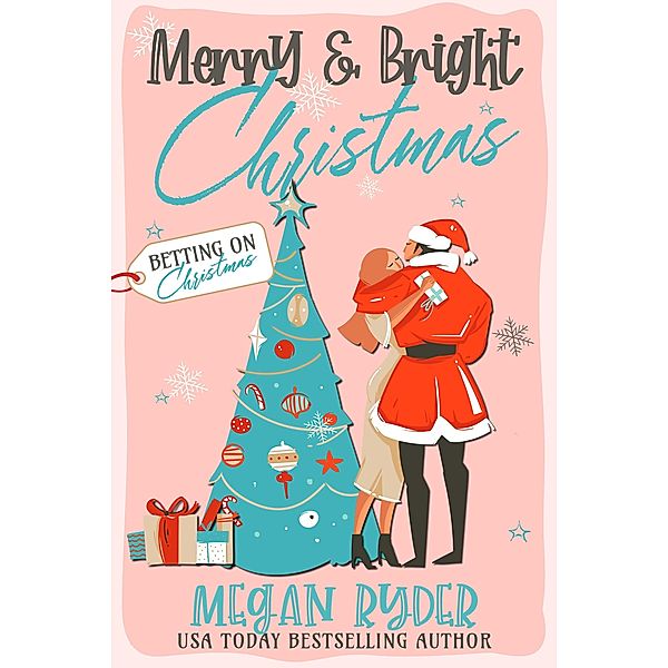 Merry and Bright Christmas, Megan Ryder
