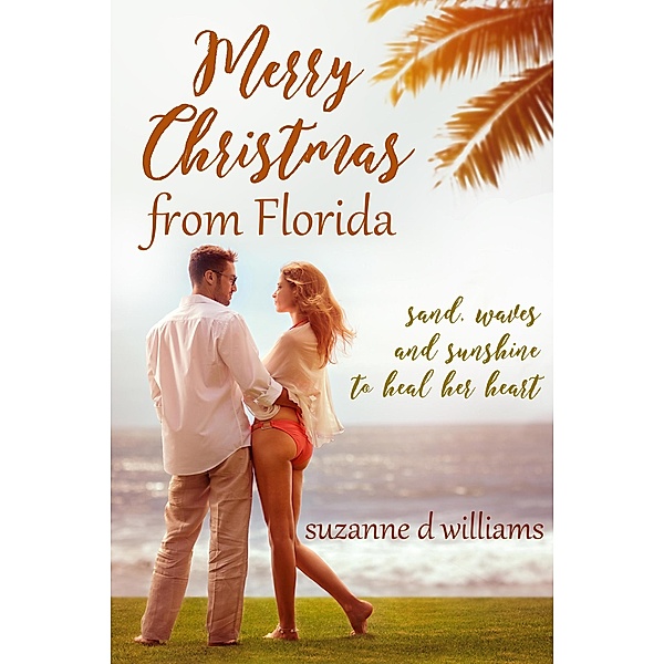 Merry Christmas From Florida, Suzanne D. Williams