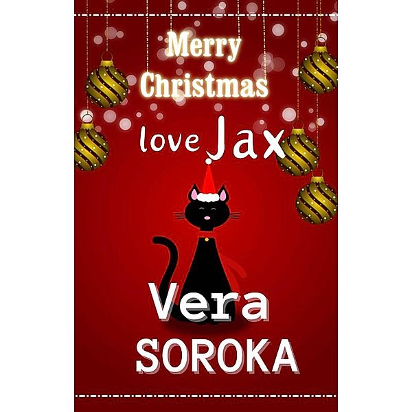 Merry Christmas Love Jax, Vera Soroka