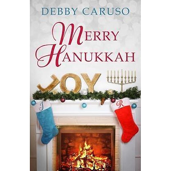 Merry Hanukkah / Debra Caruso, Debby Caruso