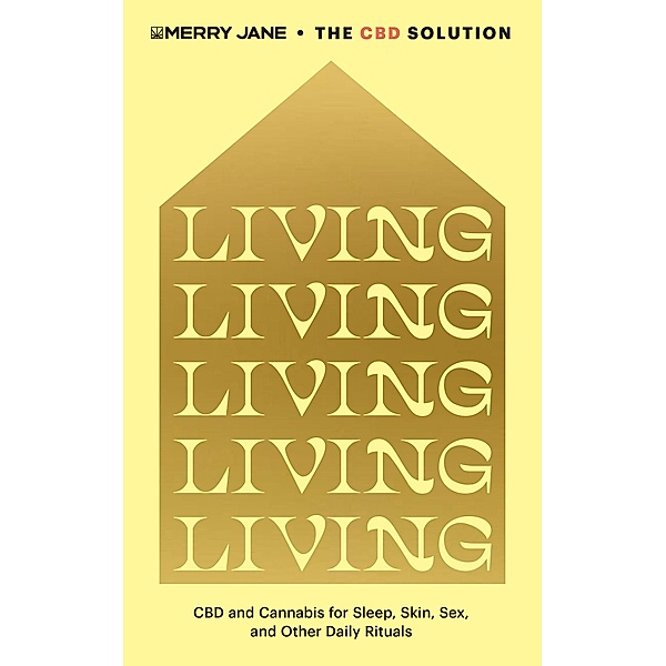 Merry Jane's The CBD Solution: Living, Merry Jane