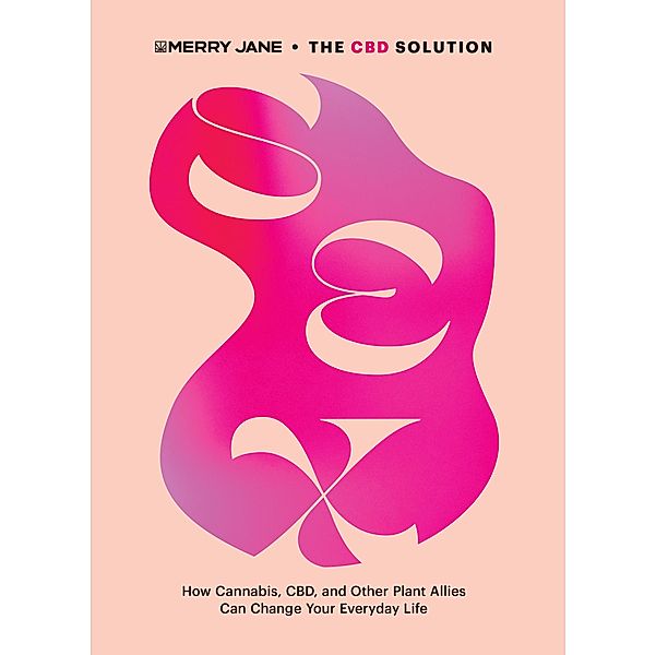 Merry Jane's The CBD Solution: Sex / Merry Jane's The CBD Solution, Merry Jane