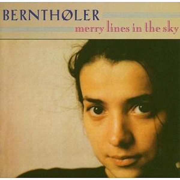 Merry Lines In The Sky, Berntholer
