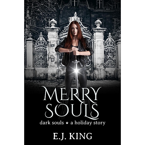 Merry Souls (Dark Souls) / Dark Souls, E. J. King