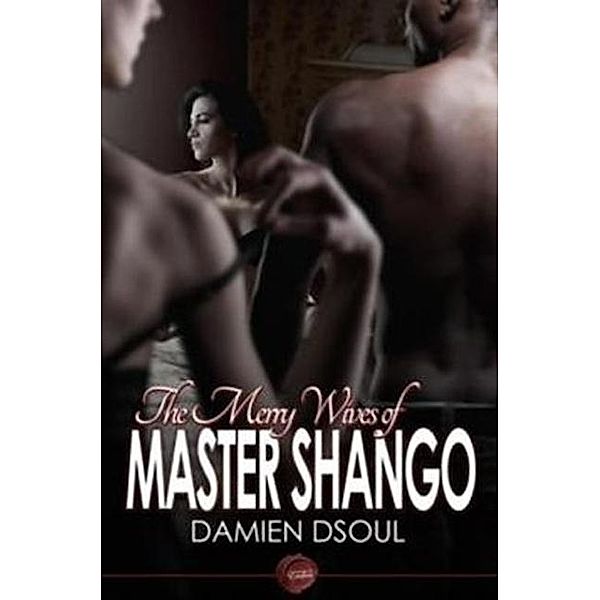 Merry Wives of Master Shango, Damien Dsoul
