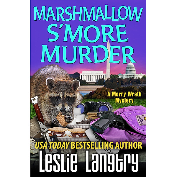 Merry Wrath Mysteries: Marshmallow S'More Murder, Leslie Langtry