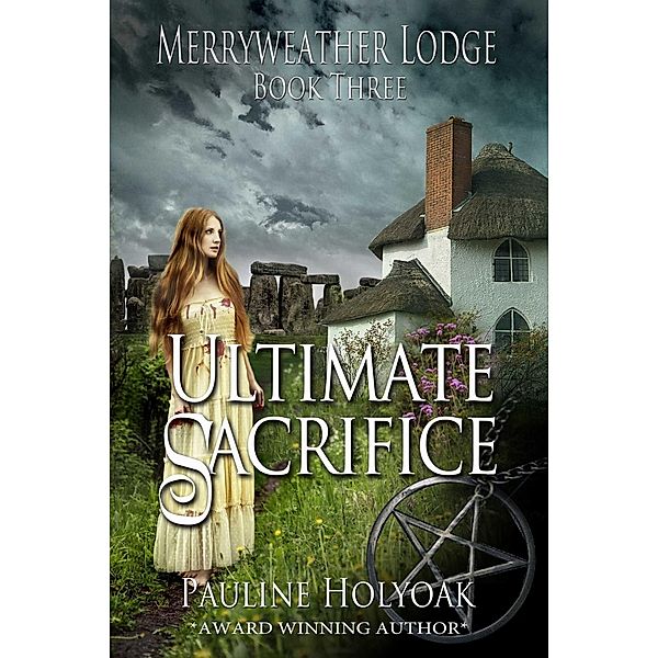 Merryweather Lodge - Ultimate Sacrifice, Pauline Holyoak