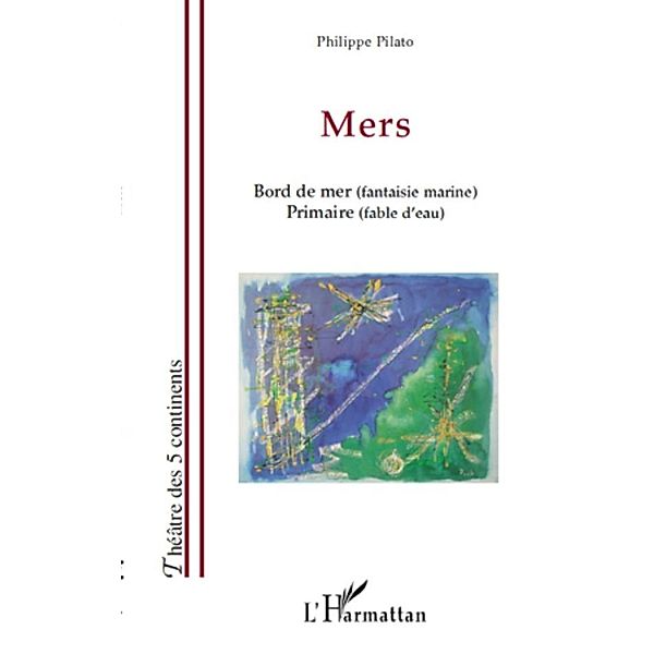 Mers - bord de mer (fantaisie marine) - primaire (fable d'ea, Philippe Pilato Philippe Pilato