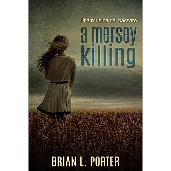 Mersey Killing - Una musica dal passato, Brian L. Porter