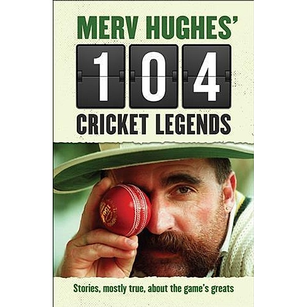 Merv Hughes' 104 Cricket Legends, Merv Hughes