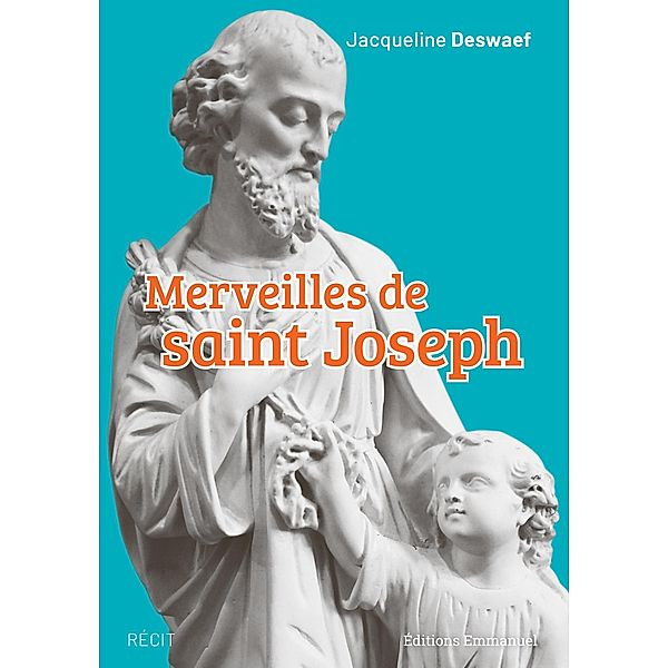 Merveilles de saint Joseph, Jacqueline Deswaef