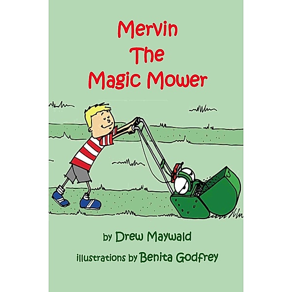 Mervin the Magic Mower, Drew Maywald