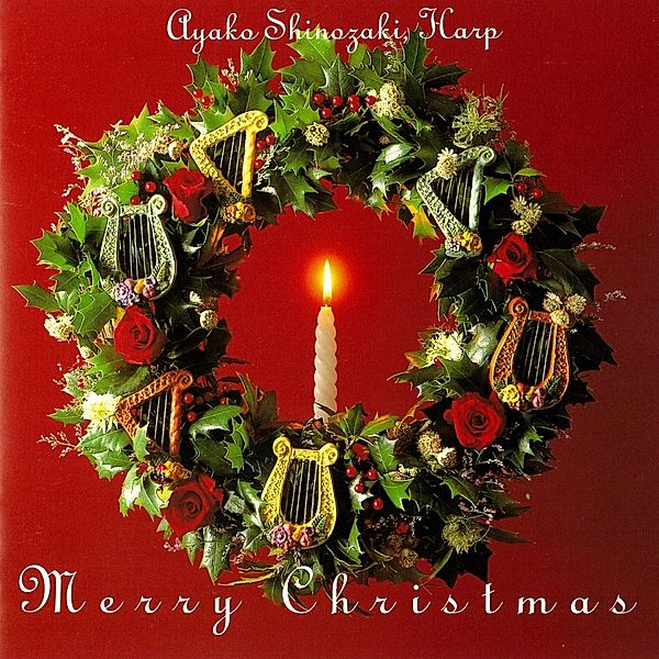 Mery Christmas - Christmas Harp Music, Ayako Shinozaki, Kazuko Shinozaki