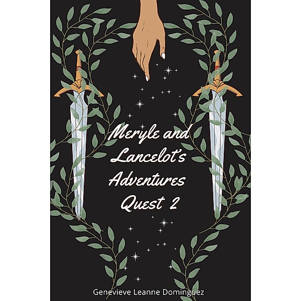 Meryle and Lancelot's Adventures: Quest 2 / Meryle and Lancelot's Adventures, Genevieve Leanne Dominguez