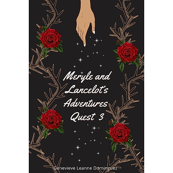 Meryle and Lancelot's Adventures: Quest 3 / Meryle and Lancelot's Adventures, Genevieve Leanne Dominguez