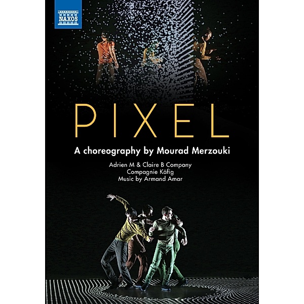 Merzouki: Pixel, Adrien M & Claire B Company, Compagnie Käfig