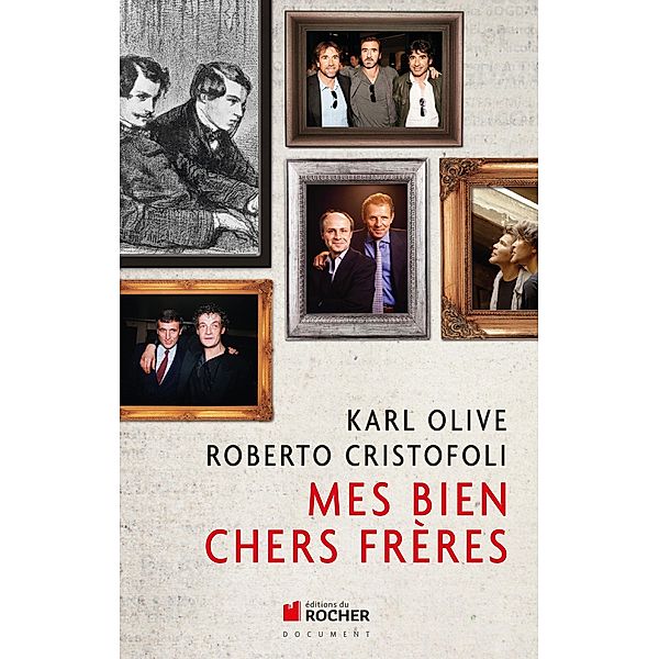 Mes bien chers frères, Roberto Cristofoli, Karl Olive