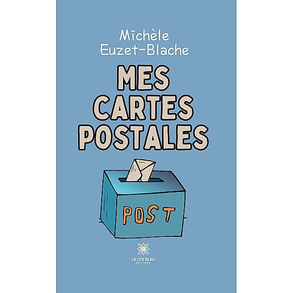 Mes cartes postales, Michèle Euzet-Blache