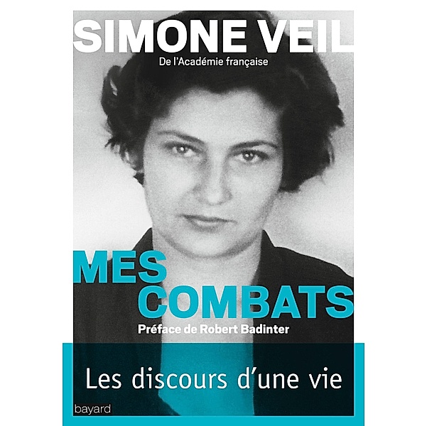 Mes combats / Société, Philippe Ledru, Simone Veil