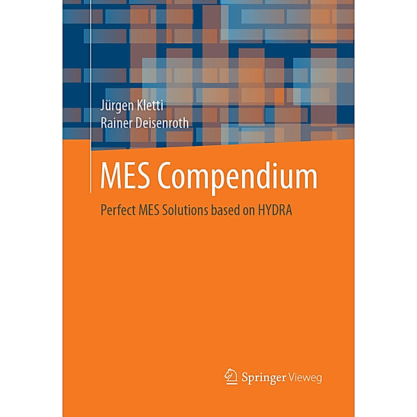 MES Compendium, Jürgen Kletti, Rainer Deisenroth