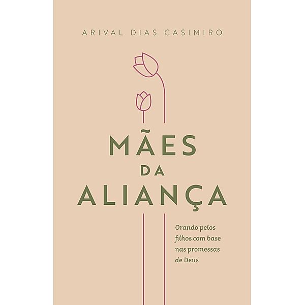 Mães da Aliança, Arival Dias Casimiro