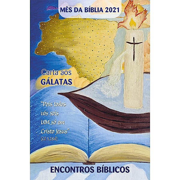Mês da Bíblia 2021 - ENCONTROS BÍBLICOS - Carta aos Gálatas, Ir Izabel Patuzzo
