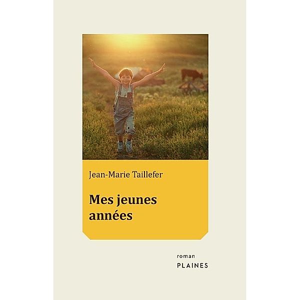 Mes jeunes années, Taillefer Jean-Marie Taillefer