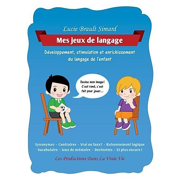 Mes jeux de langage, Lucie Brault Simard