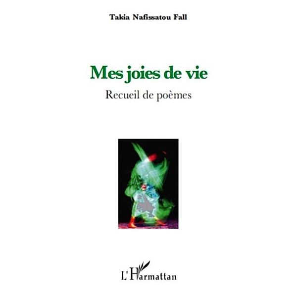 Mes joies de vivre / Hors-collection, Takia Fall Nafissatou